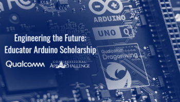 Engineering the Future Educator Arduino Scholarship